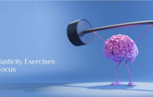 Neuroplasticity Exercises to Boost Focus